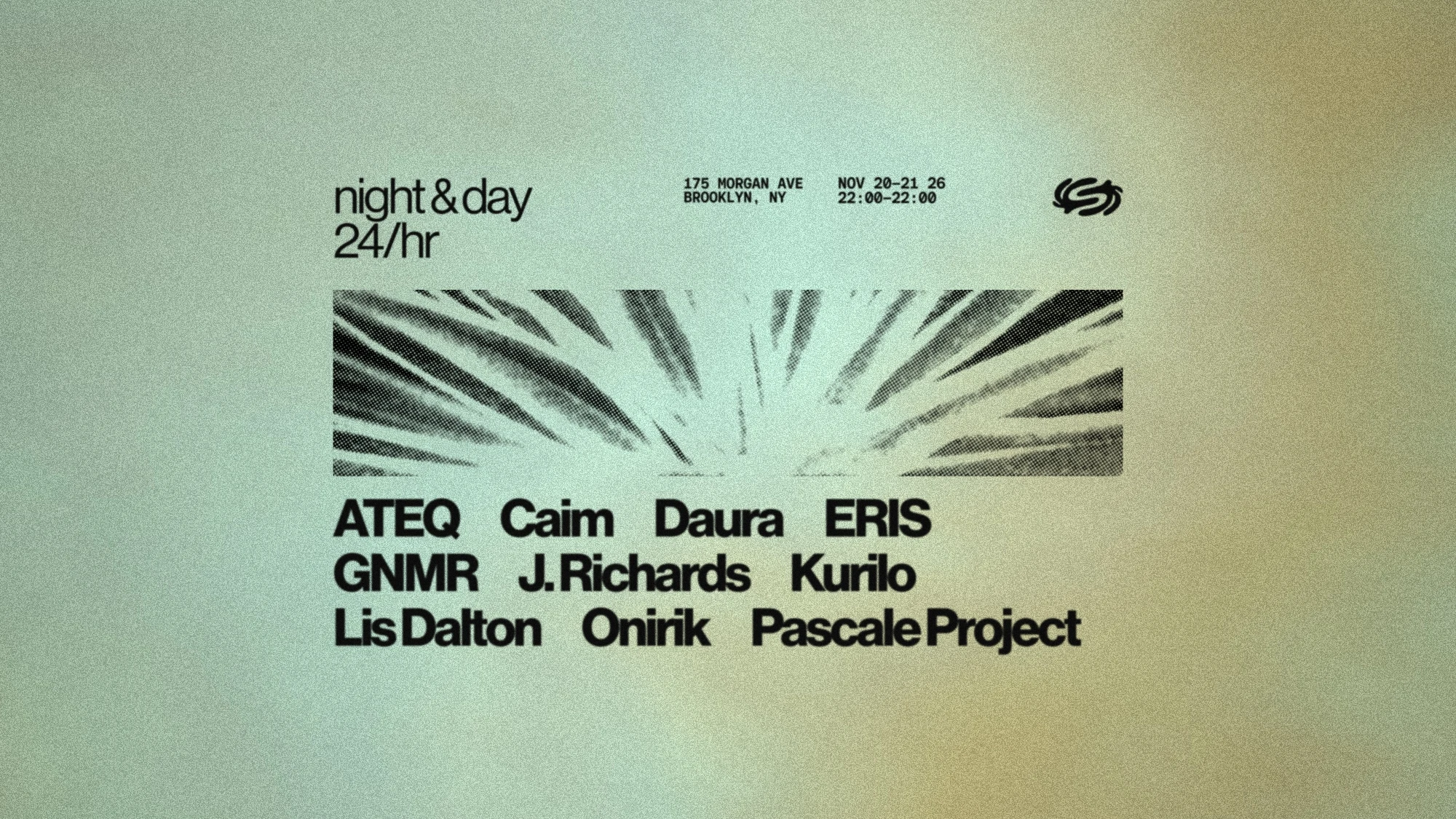 Night & Day 24h: Ateq, Caim, Daura, Eris, Gnmr,  + More