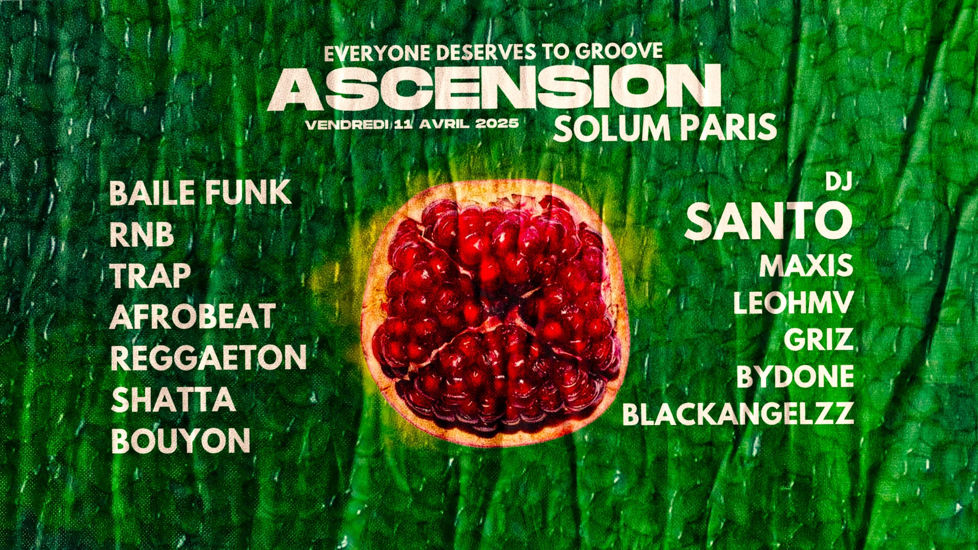 Ascension Paris - Everyone Deserves To Groove @Solum