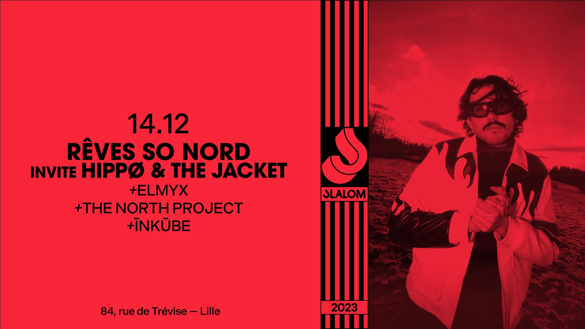 Slalom : Rêves So Nord Invite Hippø & The Jacket • Elmyx...