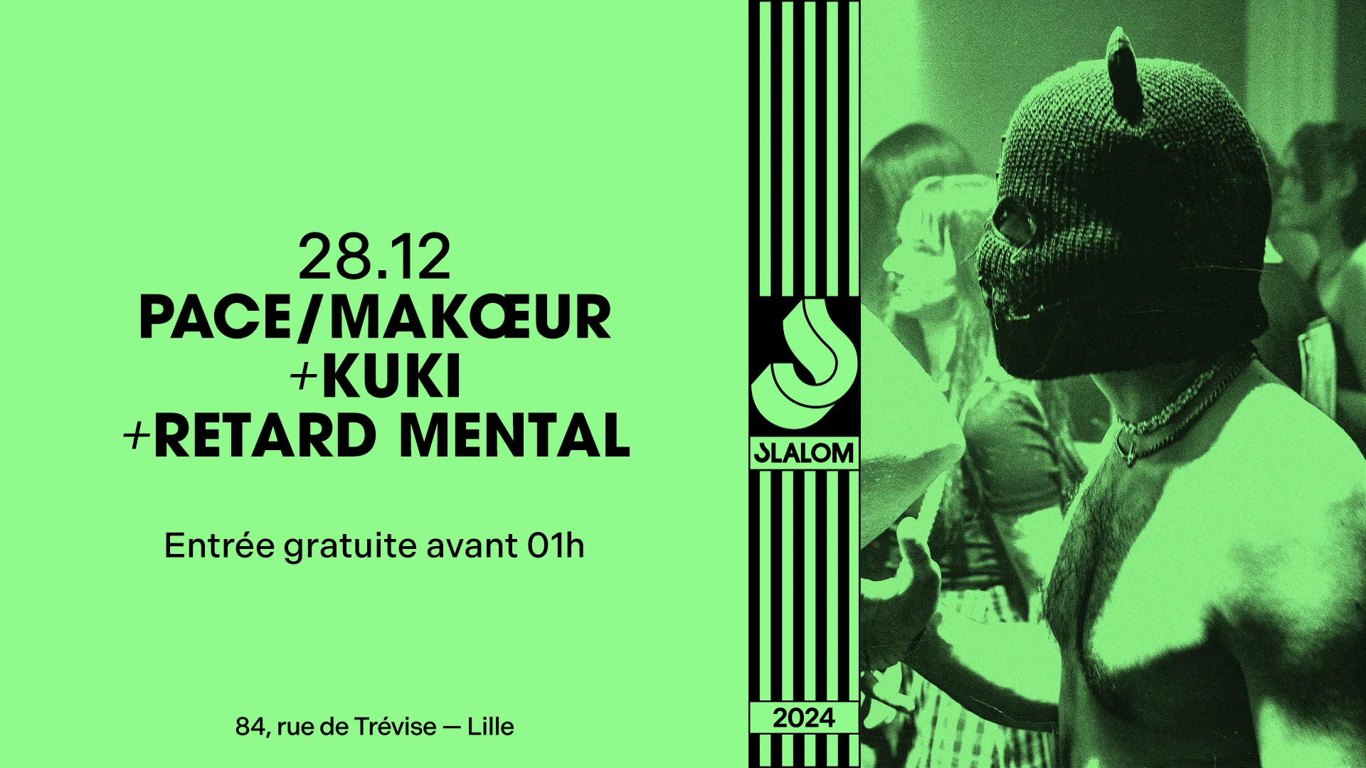 Slalom : Pace/Makoeur • Kuki • Retard Mental