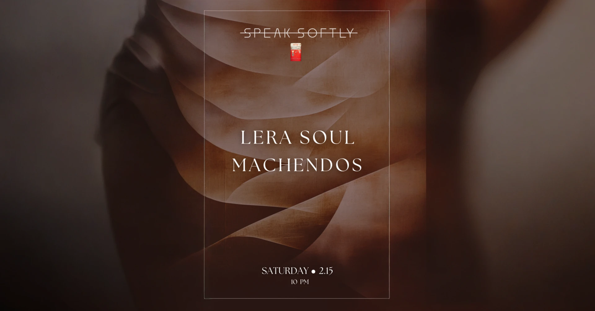 Speak-Softly | Lera Soul | Machendos