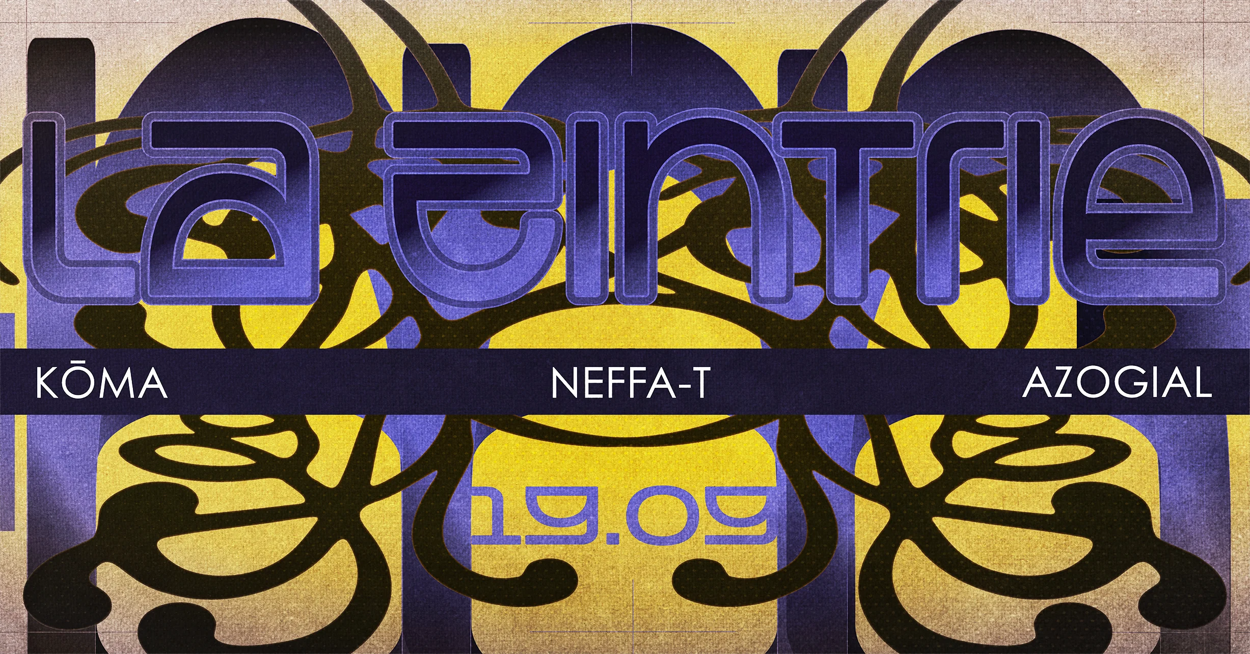 La Zintrie Inv. Neffa-T, Kōma & Azogial @Ostraclub