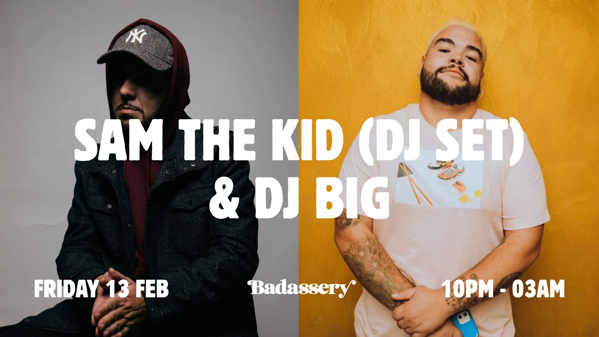 Sam The Kid (Dj Set) & Dj Big X Badassery