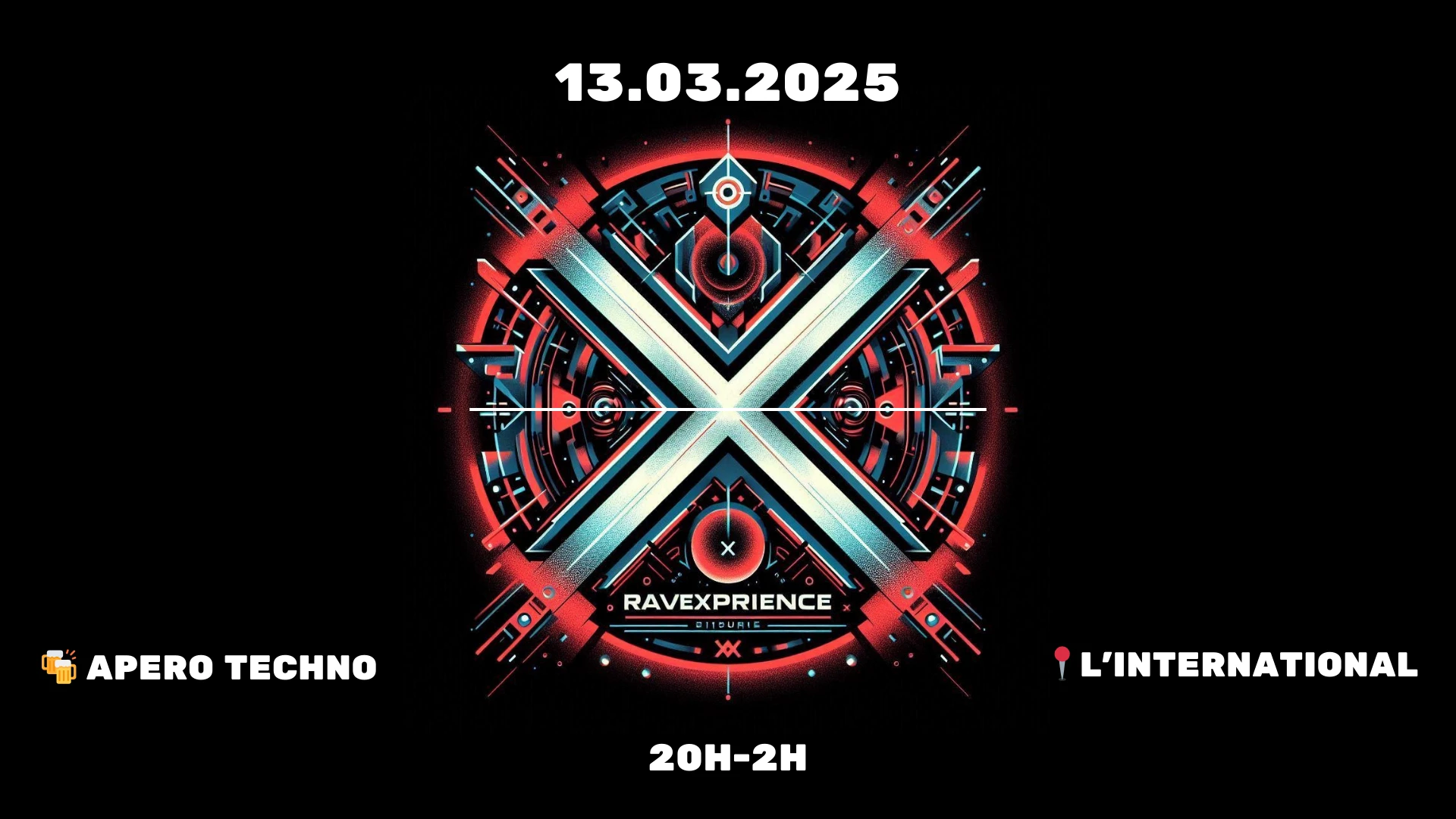 Ravexperience - Apéro Techno • 13.03.2025