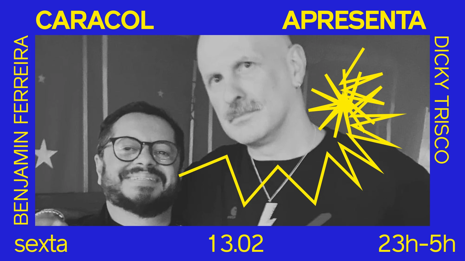 Caracol Apresenta Benjamin Ferreira E Dicky Trisco