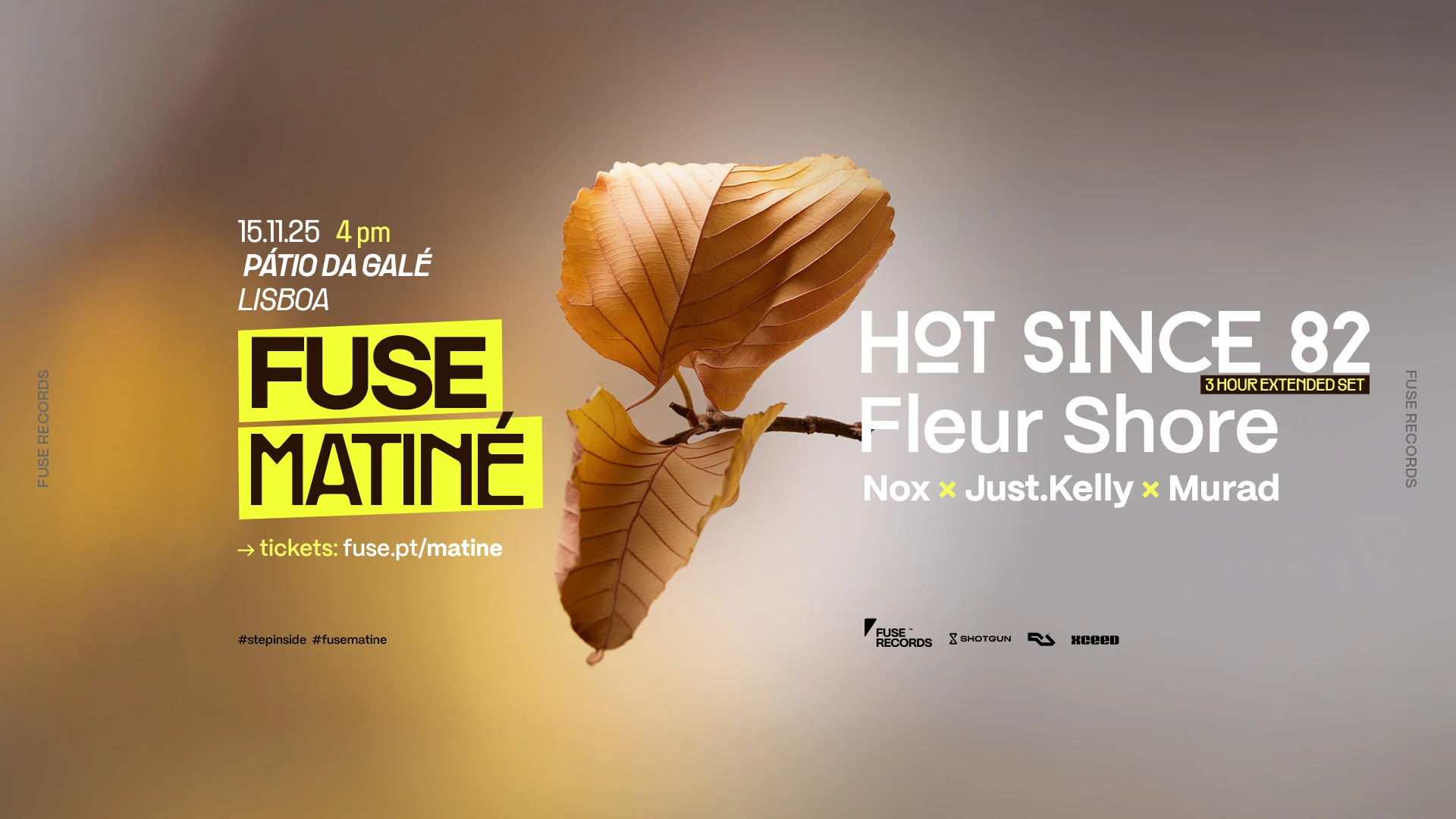 Fuse Matiné: Hot Since 82 + Fleur Shore