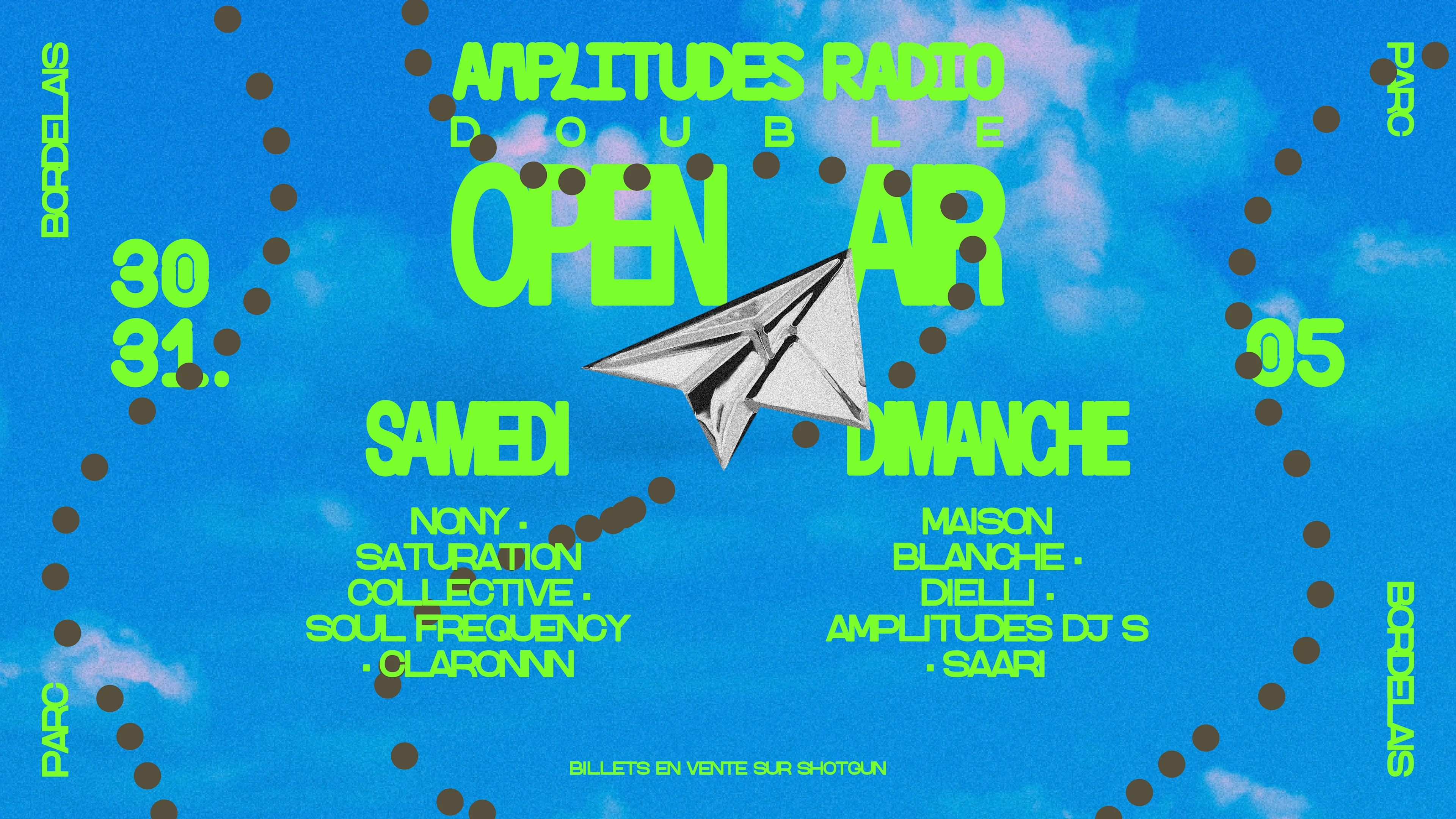 Amplitudes Radio Double Open Air // Parc Bordelais