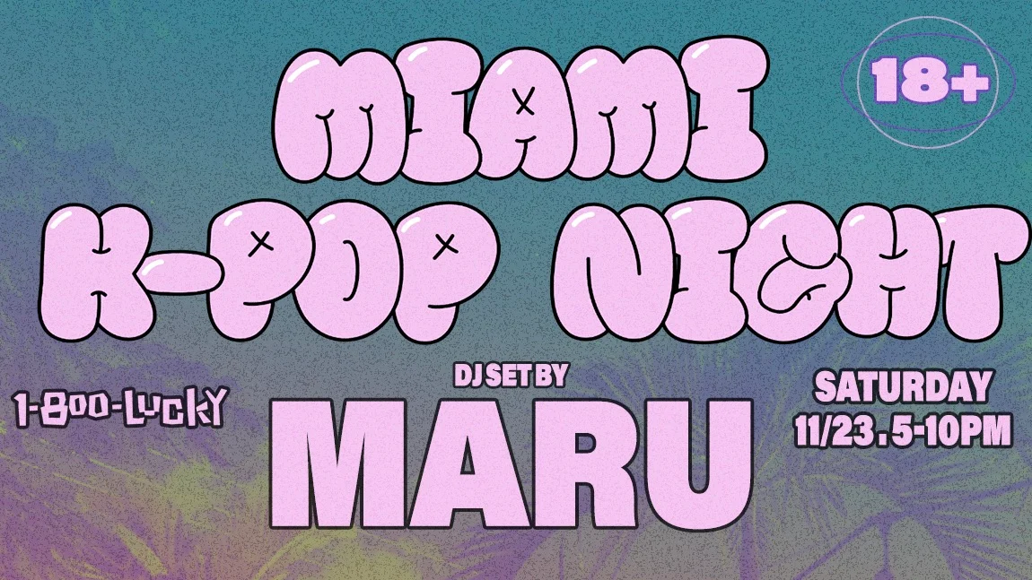 Miami K-Pop Night: 1-800 Lucky Happy Hour
