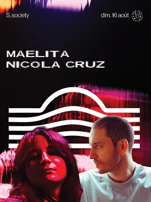 S.Society W/ Nicola Cruz & Maelita