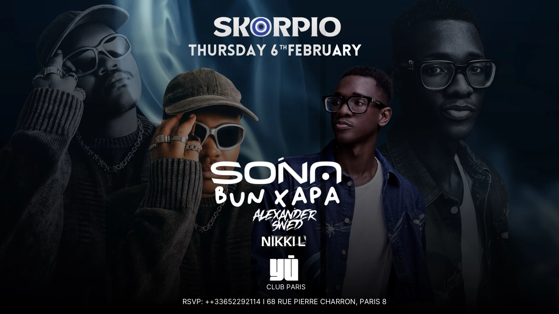 Sona & Bun Xapa With Skorpio  @Yu Club Paris