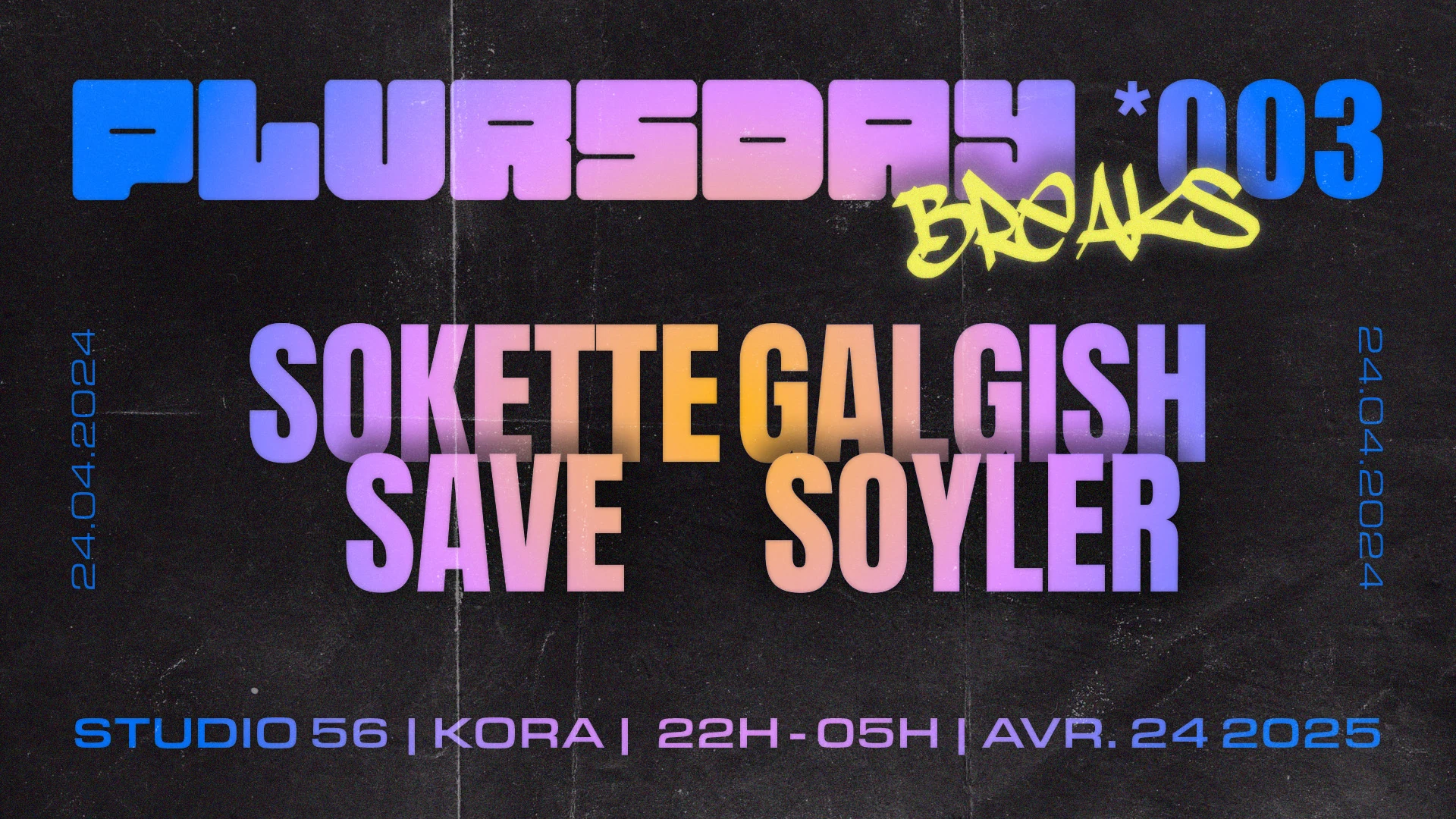 Plursday *003 Kora Invite Sokette, Galgish, Soyler & Save