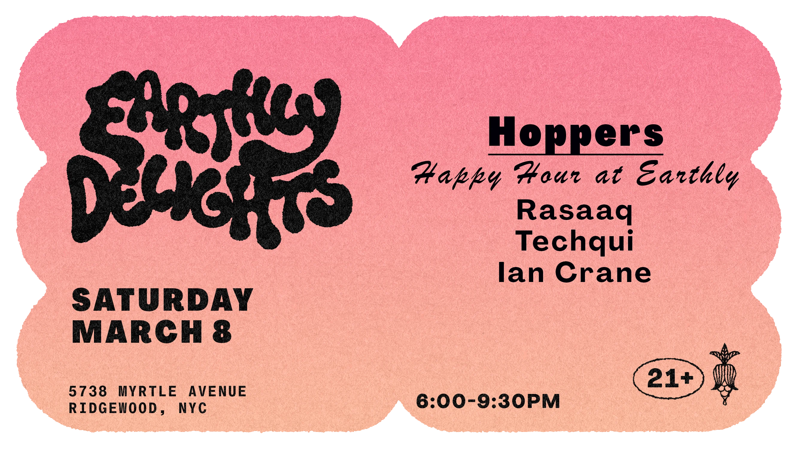 Happy Hour: "Hoppers" W/ Rasaaq, Techqui, Ian Crane