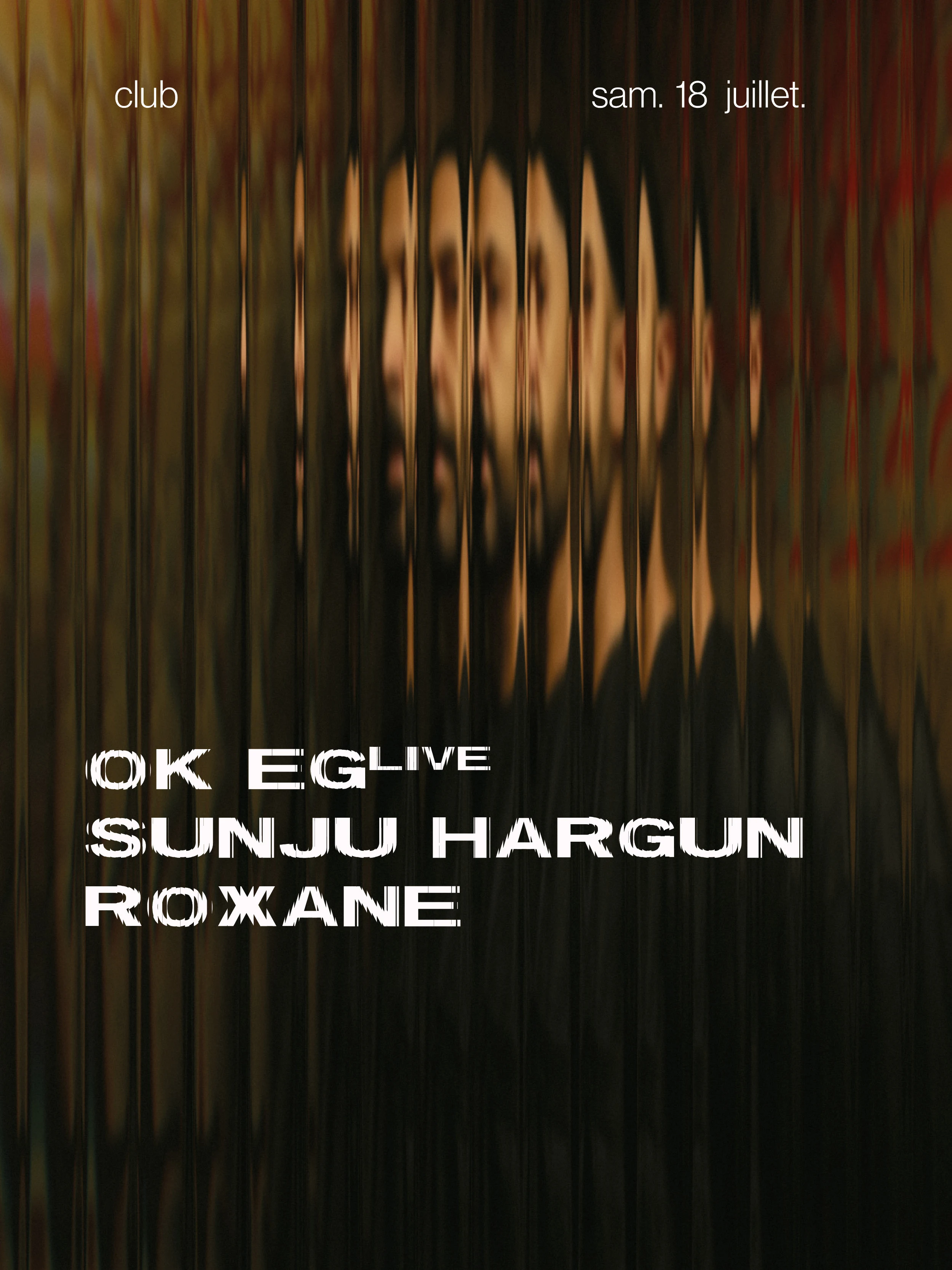Club W/ Ok Eg (Live), Sunju Hargun, Roxane