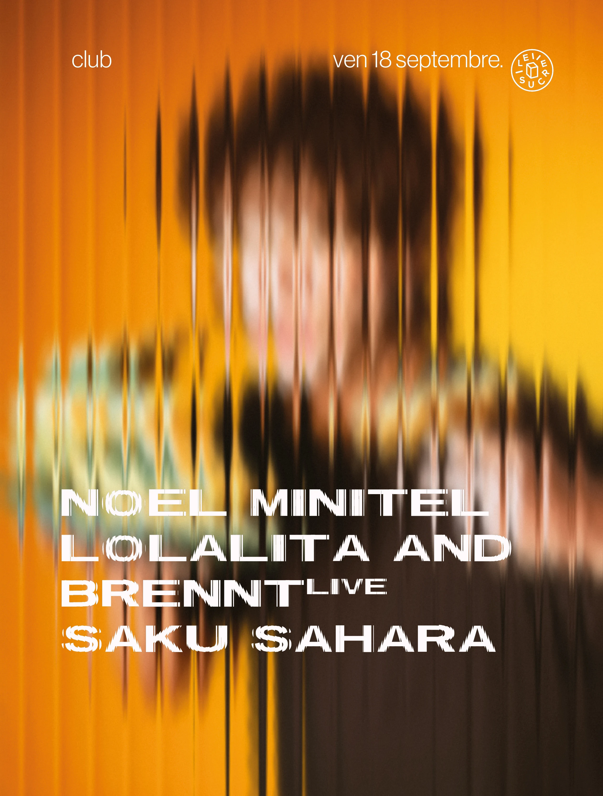 Club : Lolalita And Brennt (Live), Noel Minitel & More
