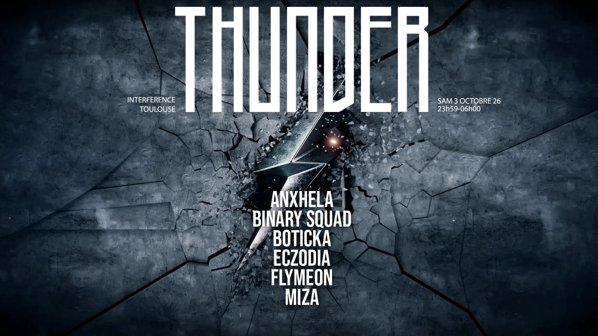 Thunder X Interference : Eczodia, Flymeon, Anxhela & More !