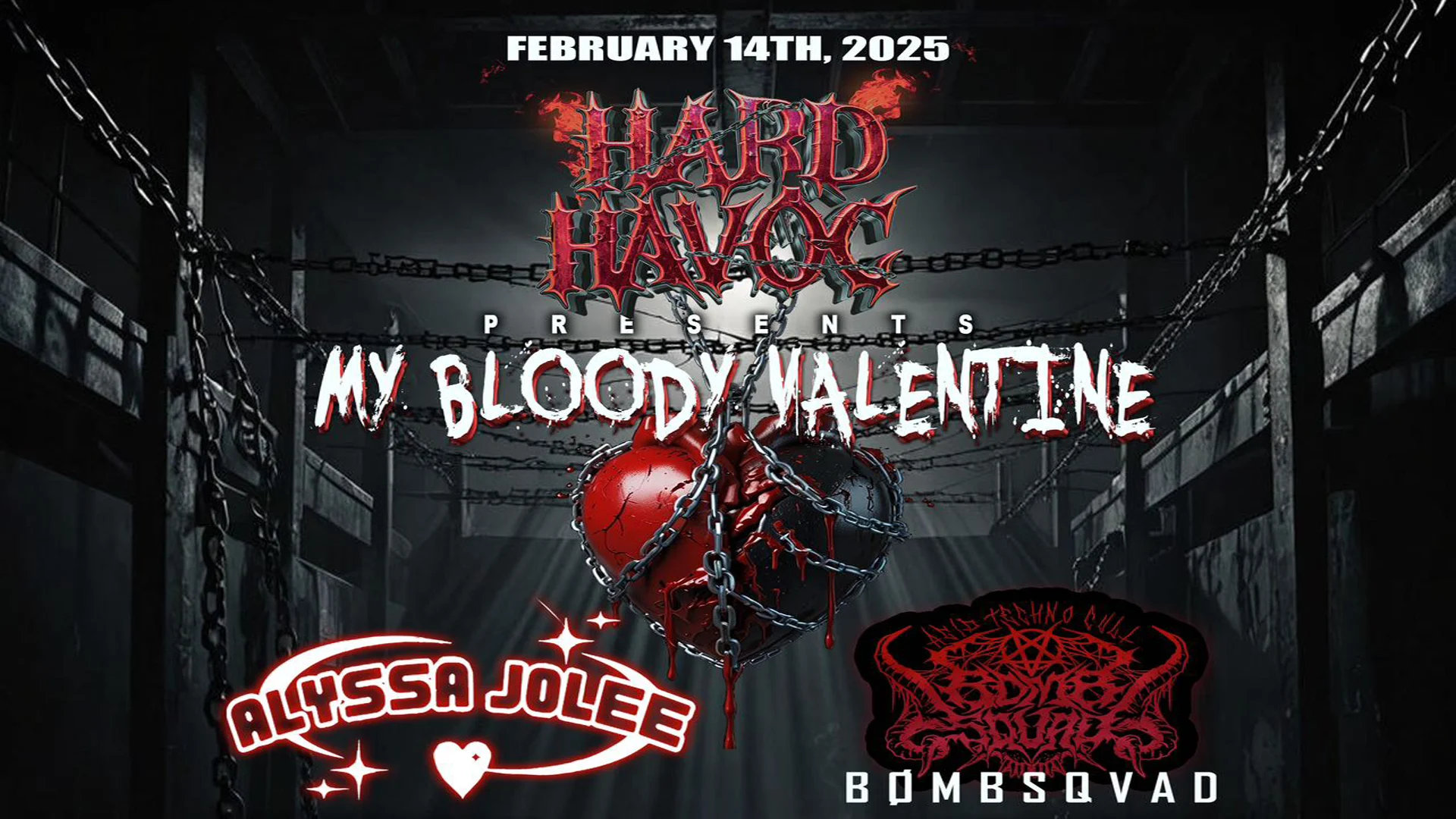 Hard Havoc Presents: My Bloody Valentine