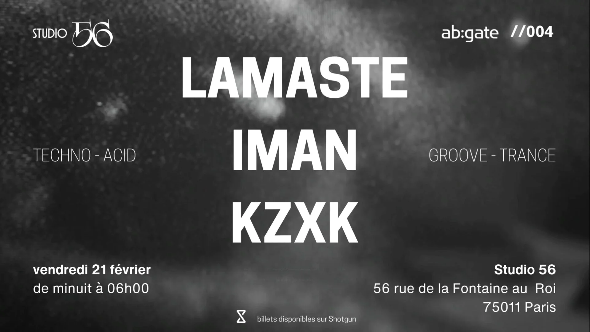 Ab:Gate//004 Invite Lamaste, Iman & Kzxk