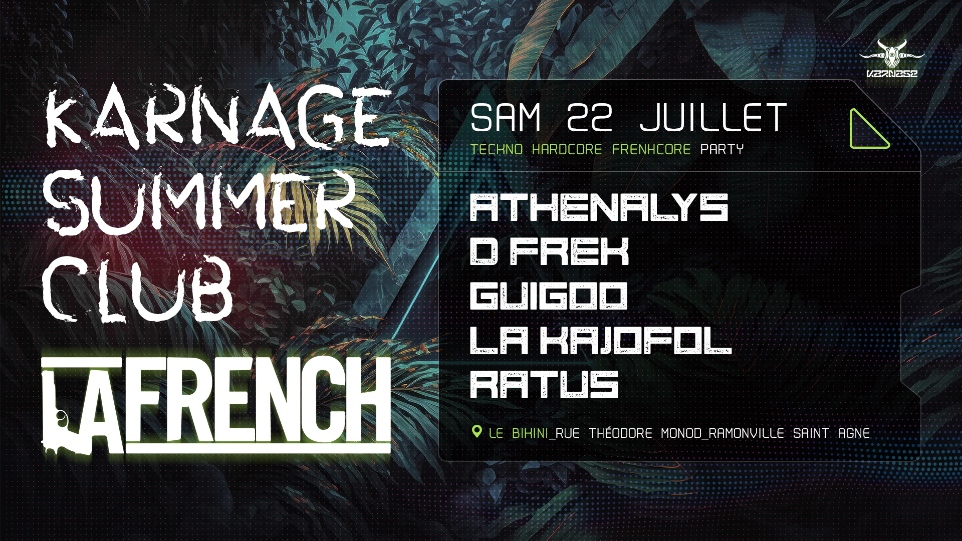 Karnage Summer Club - La French W/ Athenalys, D-Frek & More