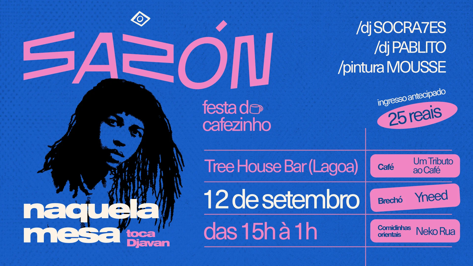 Sazón Festa Do Cafezinho | Naquela Mesa Toca Djavan