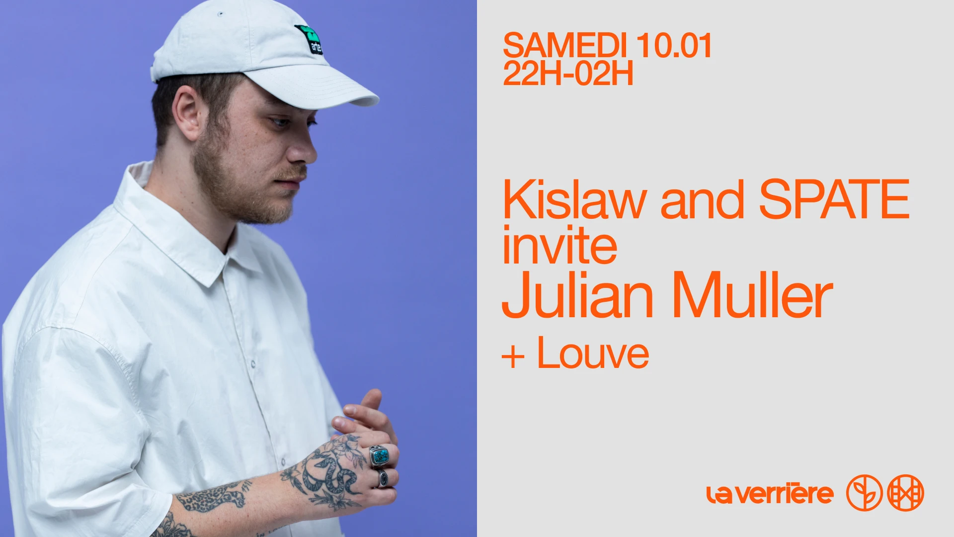 Kislaw And Spate Invite Julian Muller @ La Verrière