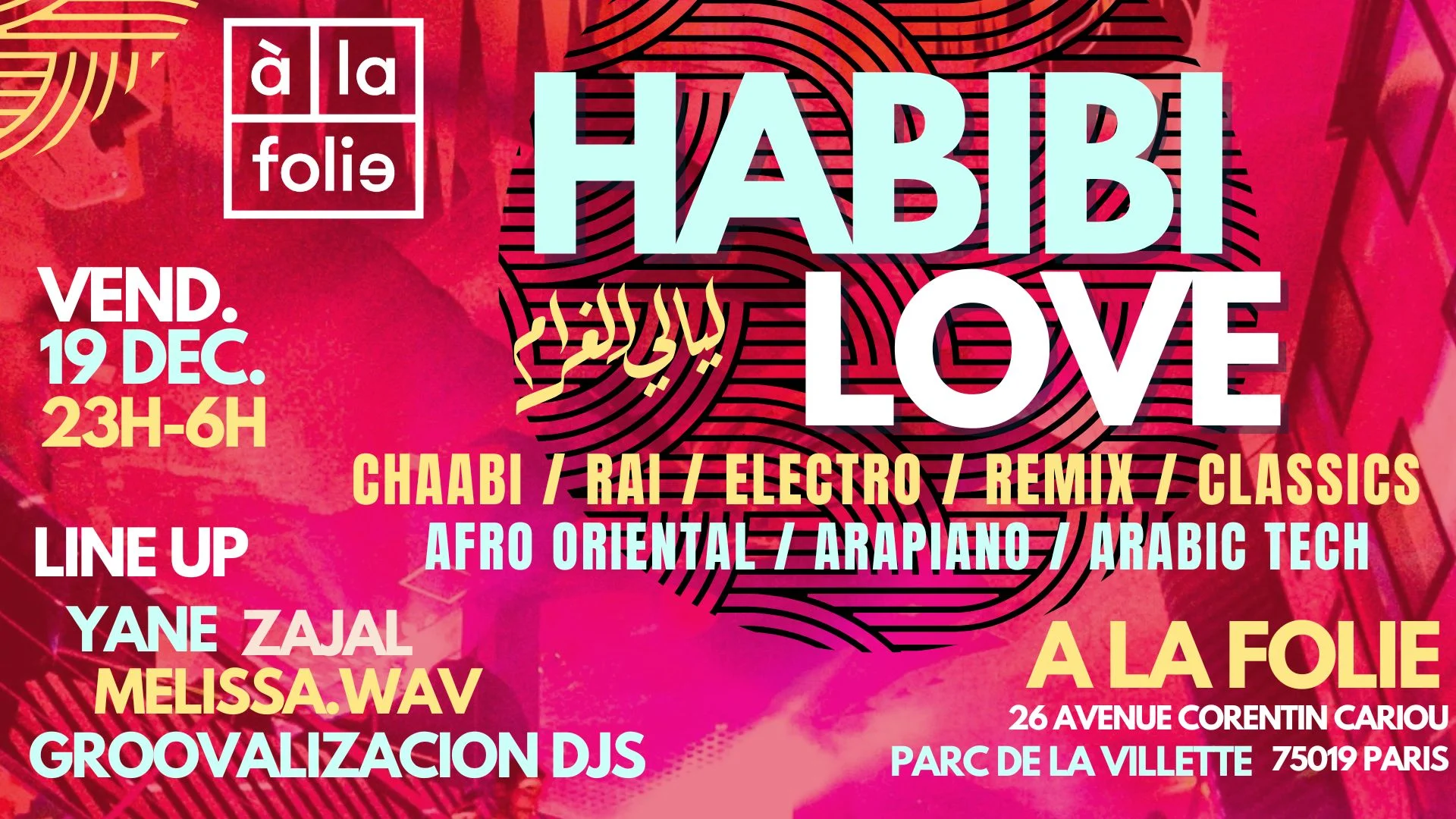 Habibi Love - Oriental Vibes Party A La Villette !!