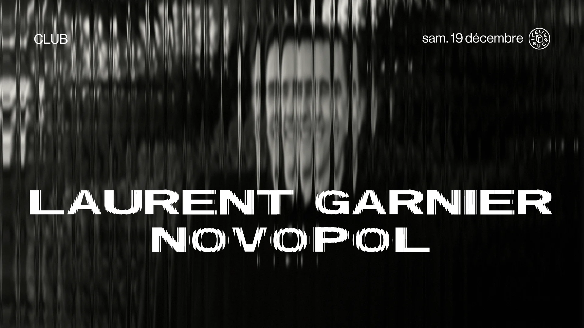 Club : Laurent Garnier, Novopol