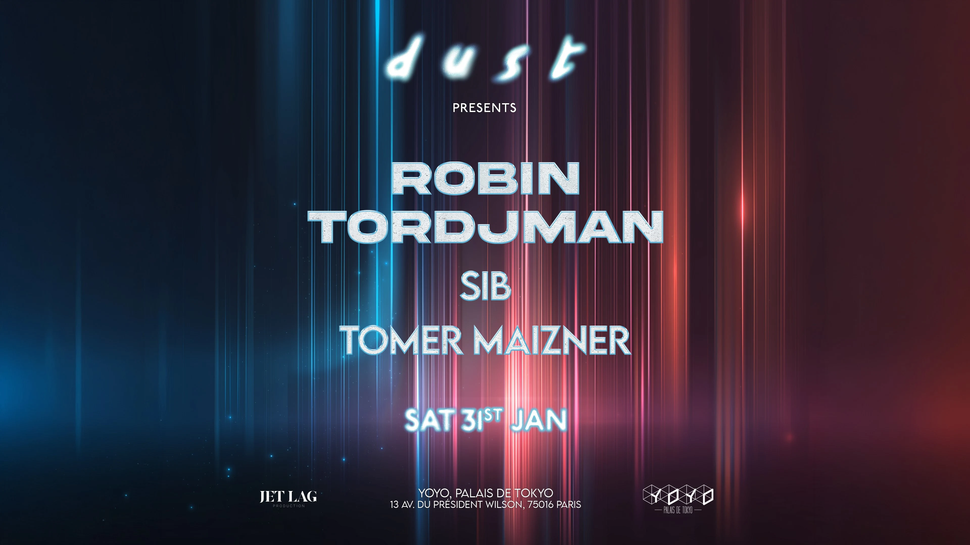Dust Presents: Robin Tordjman, Sib & Tomer Maizner