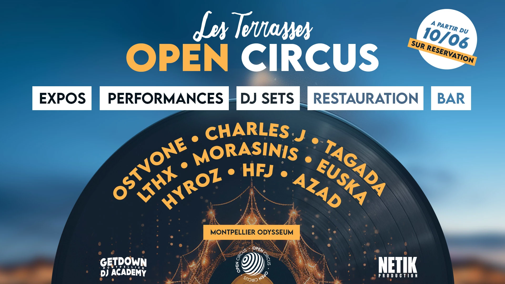 Open Circus Montpellier : Dj Sets, Arts Numériques, Éxpos...