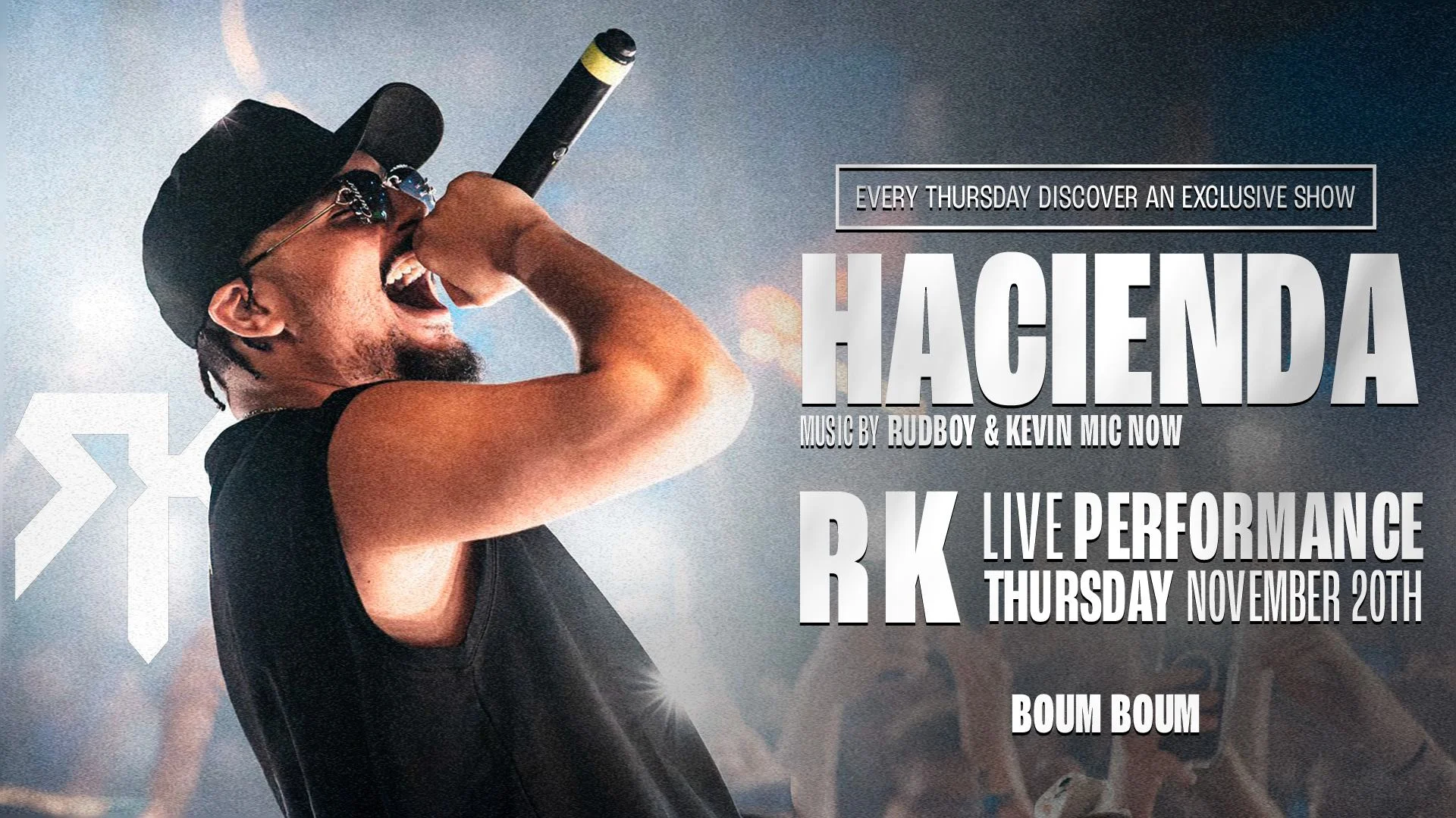 Rk Showcase At Hacienda Boum Boum - 20/11
