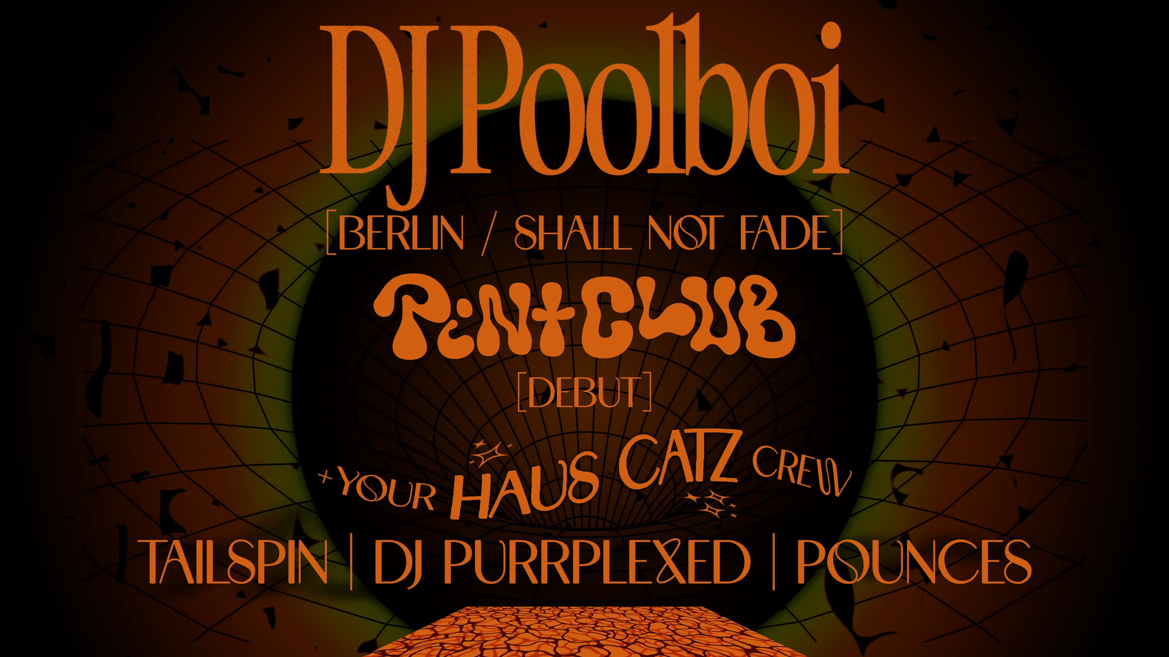 Haus Catz Presents Dj Poolboi [Shall Not Fade] + Pint Club