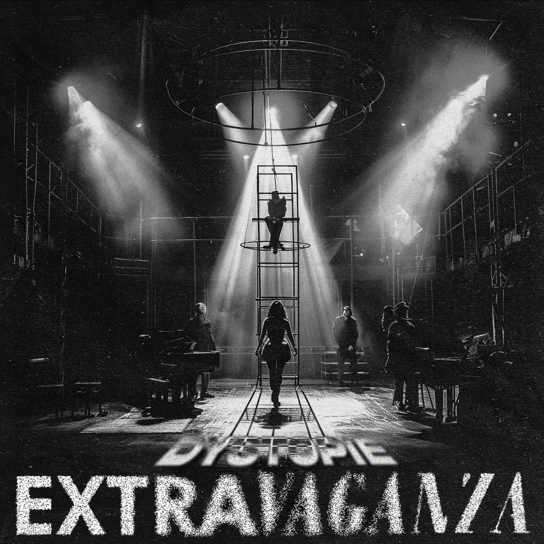 Extravaganza : La Dystopie #2