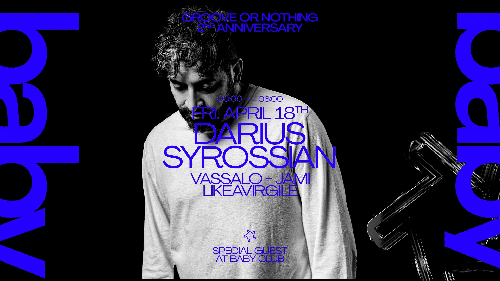 Groove Or Nothing : Darius Syrossian + Vassalo & Friends