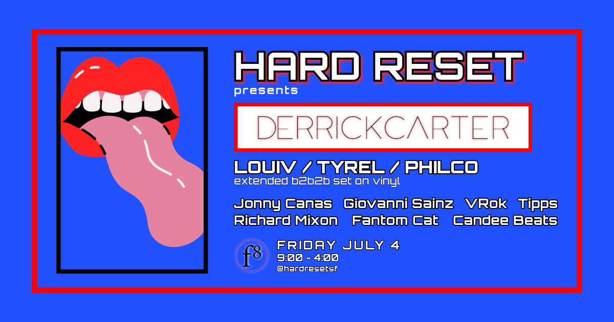 Hard Reset Presents Derrick Carter