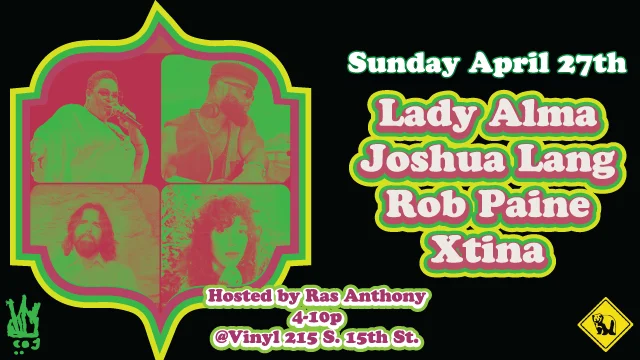 Lady Alma, Joshua Lang, Rob Paine, Xtina @ Vinyl - Philly