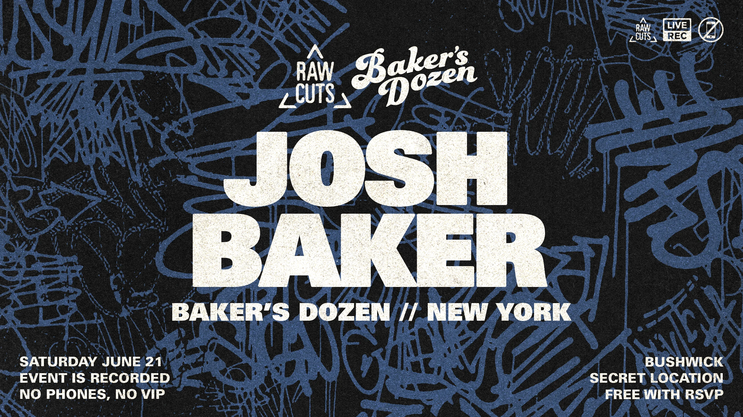 Raw Cuts X Baker's Dozen: Josh Baker Pop Up