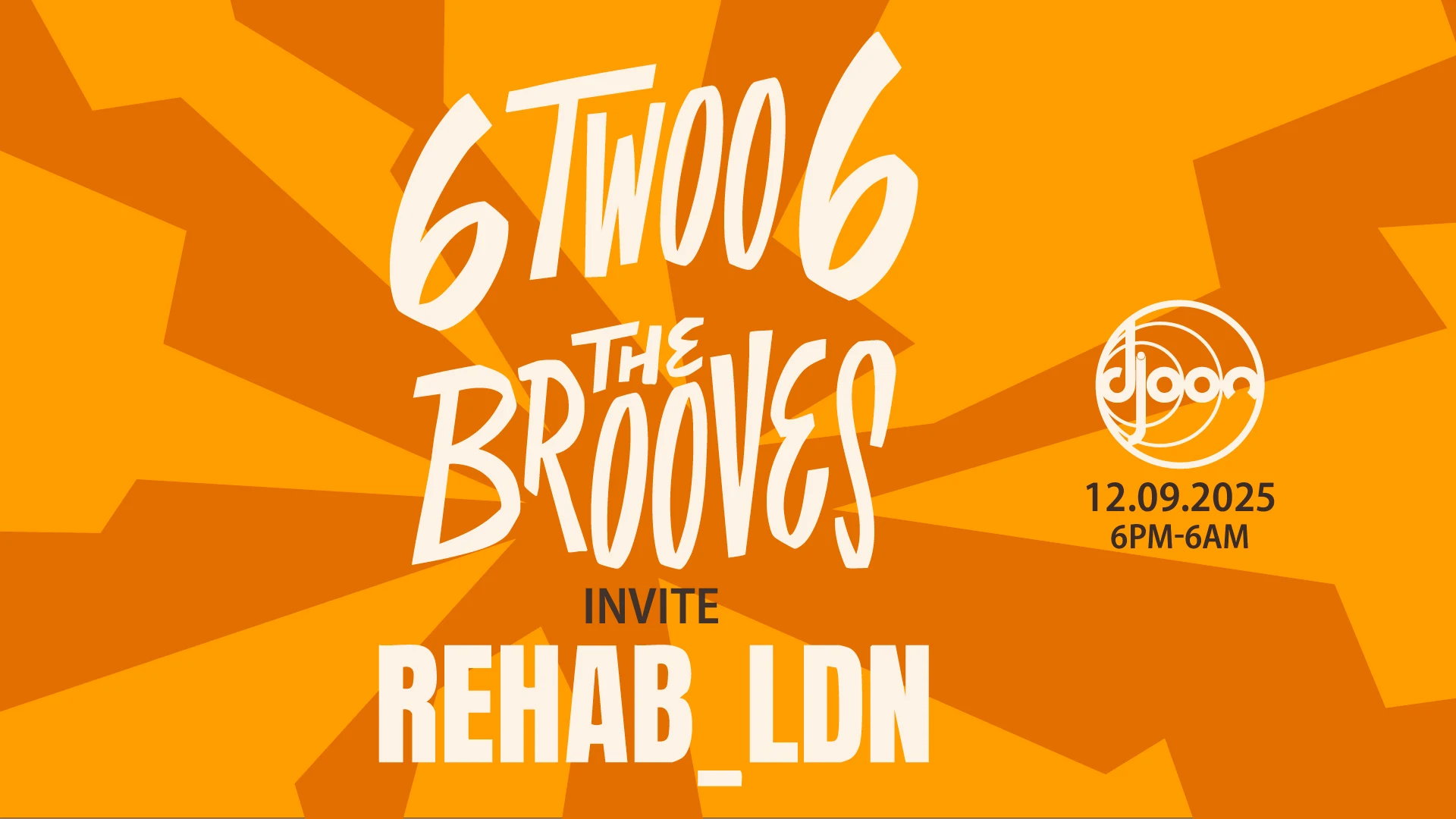 6 Twoo 6 : Thebrooves Invite Rehab_Ldn