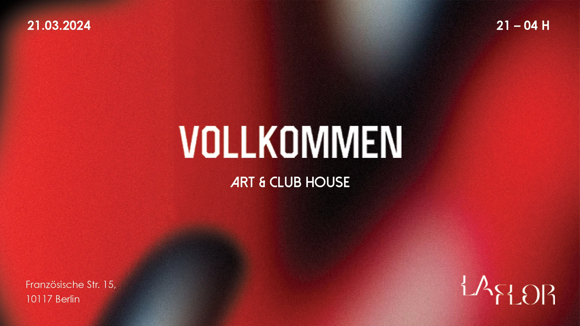 Vollkommen - Art & Club House @ Laflor | 21.03.2025