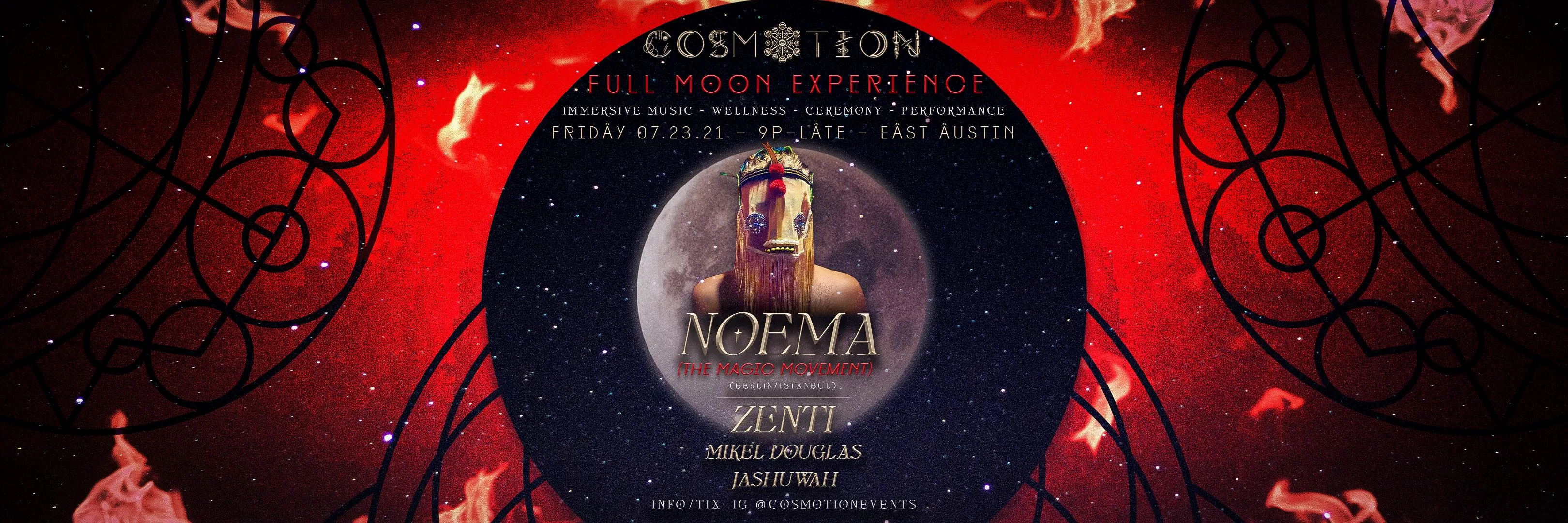 Cosmotion Full Moon Experience: Noema (The Magic Movement) In Atx