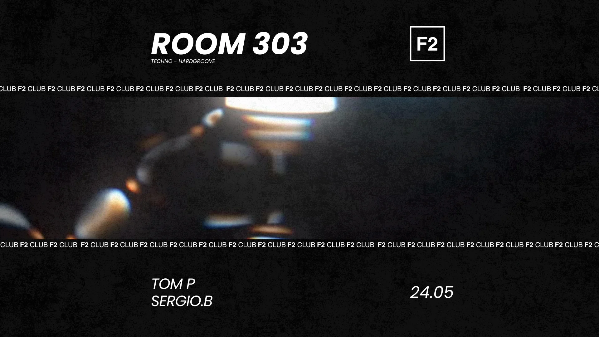 F2 Club • Room 303 • Tom P - Sergio.B