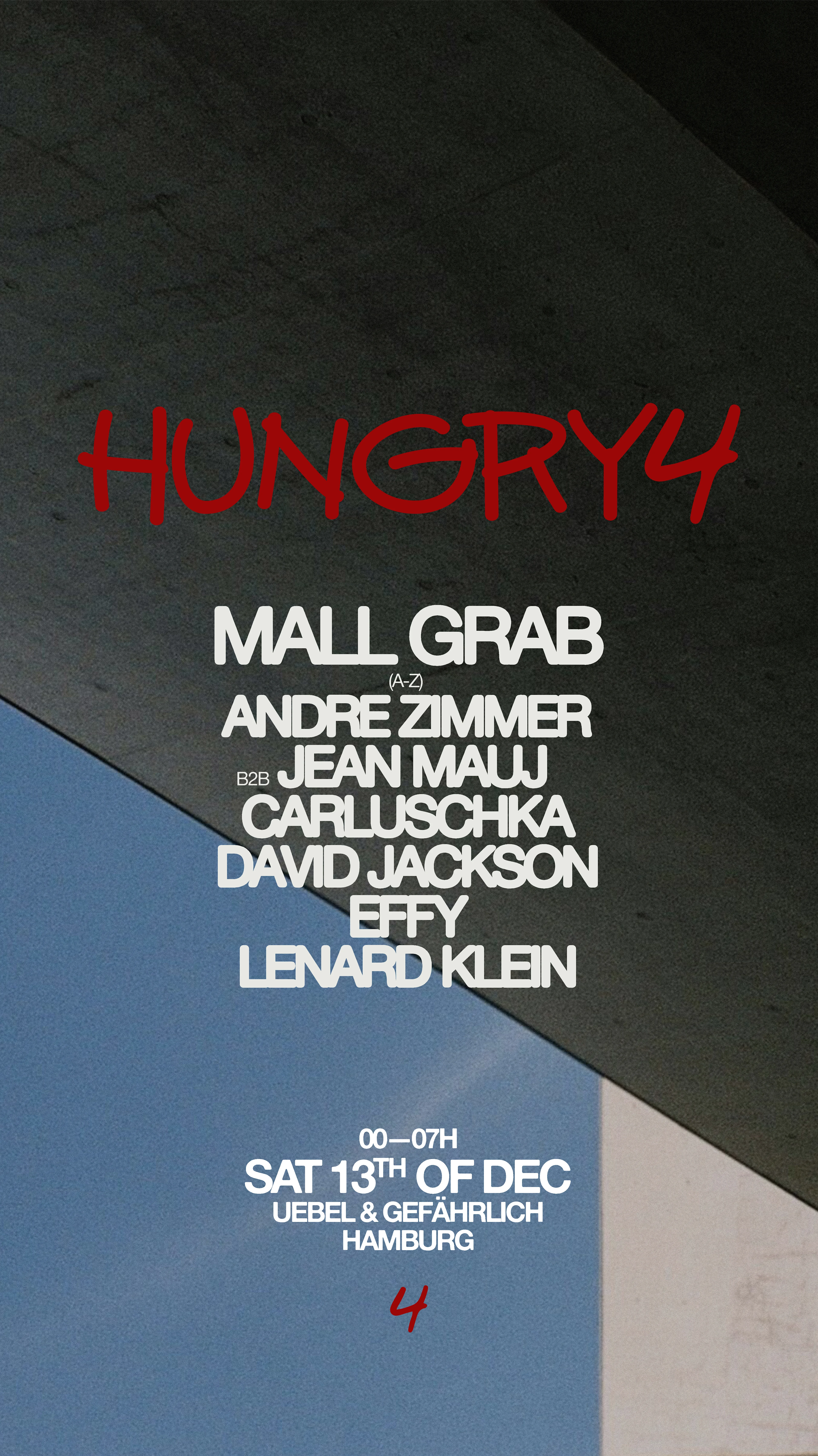 Hungry4 Ps. Mall Grab + Friends At Bunker