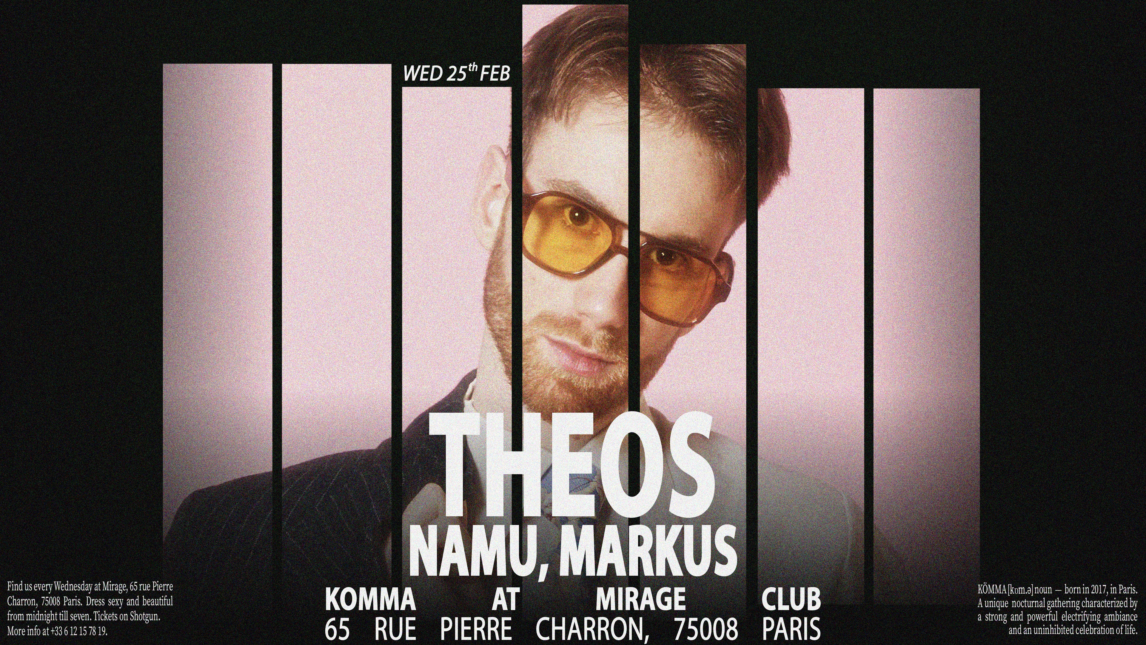 Kömma - Mirage: Theos, Namu, Markus