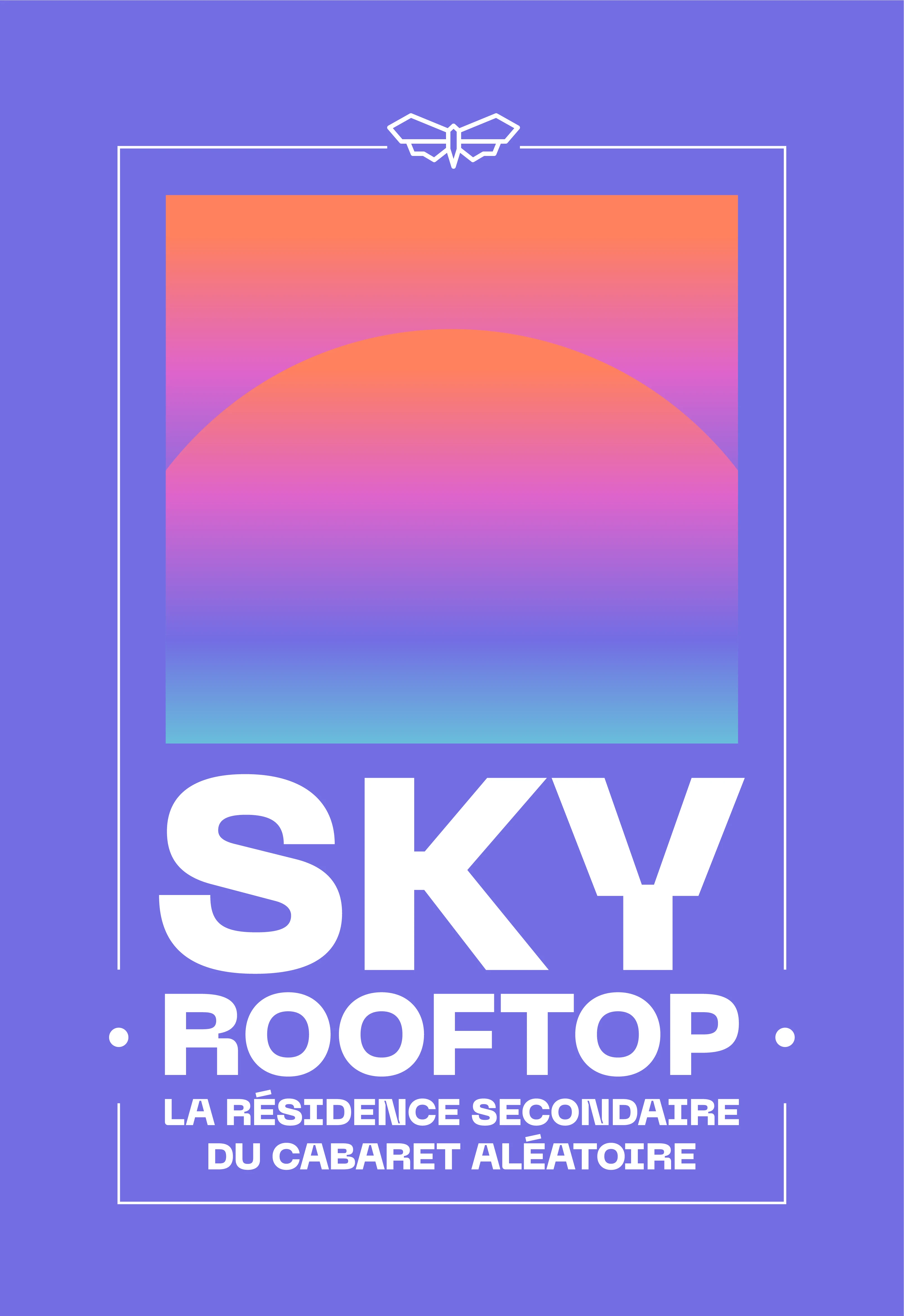 Sky Rooftop : Opening Saison 2