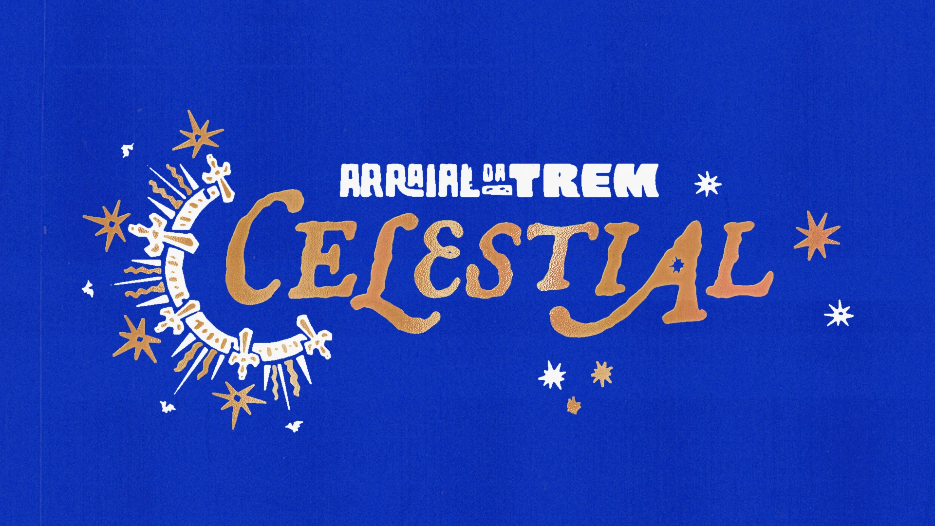 Arraial Da Trem: Celestial
