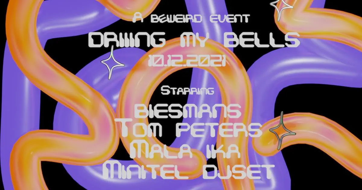 Beweird : Driiing My Bells