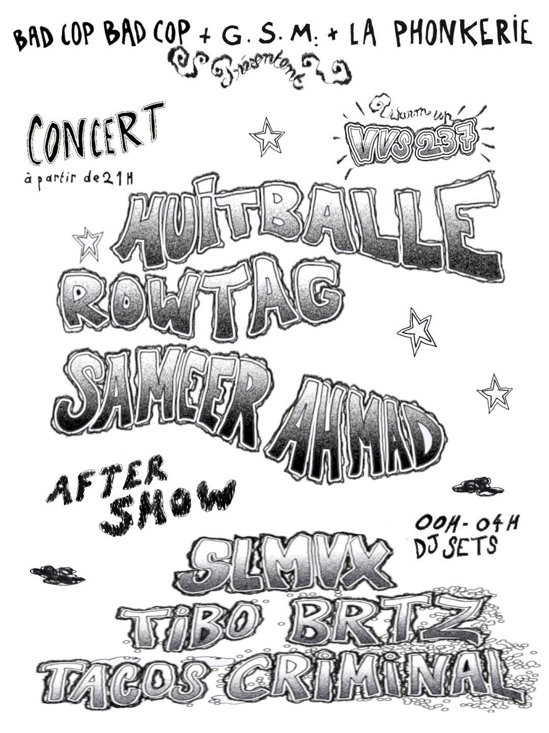 Sameer Ahmad, Huitballe, Rowtag + After Show