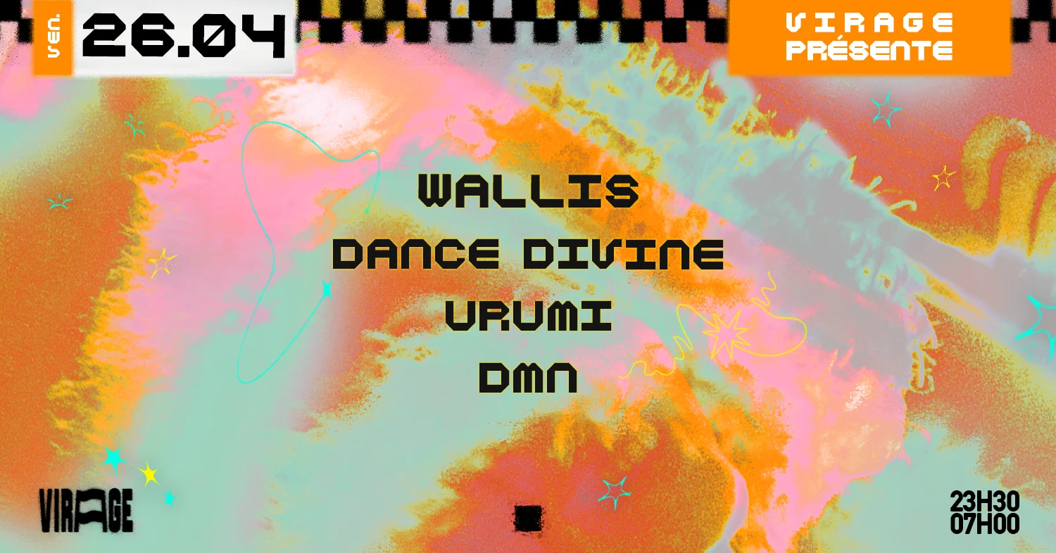 Virage Présente : Wallis, Urumi, Dance Divine, Dmn