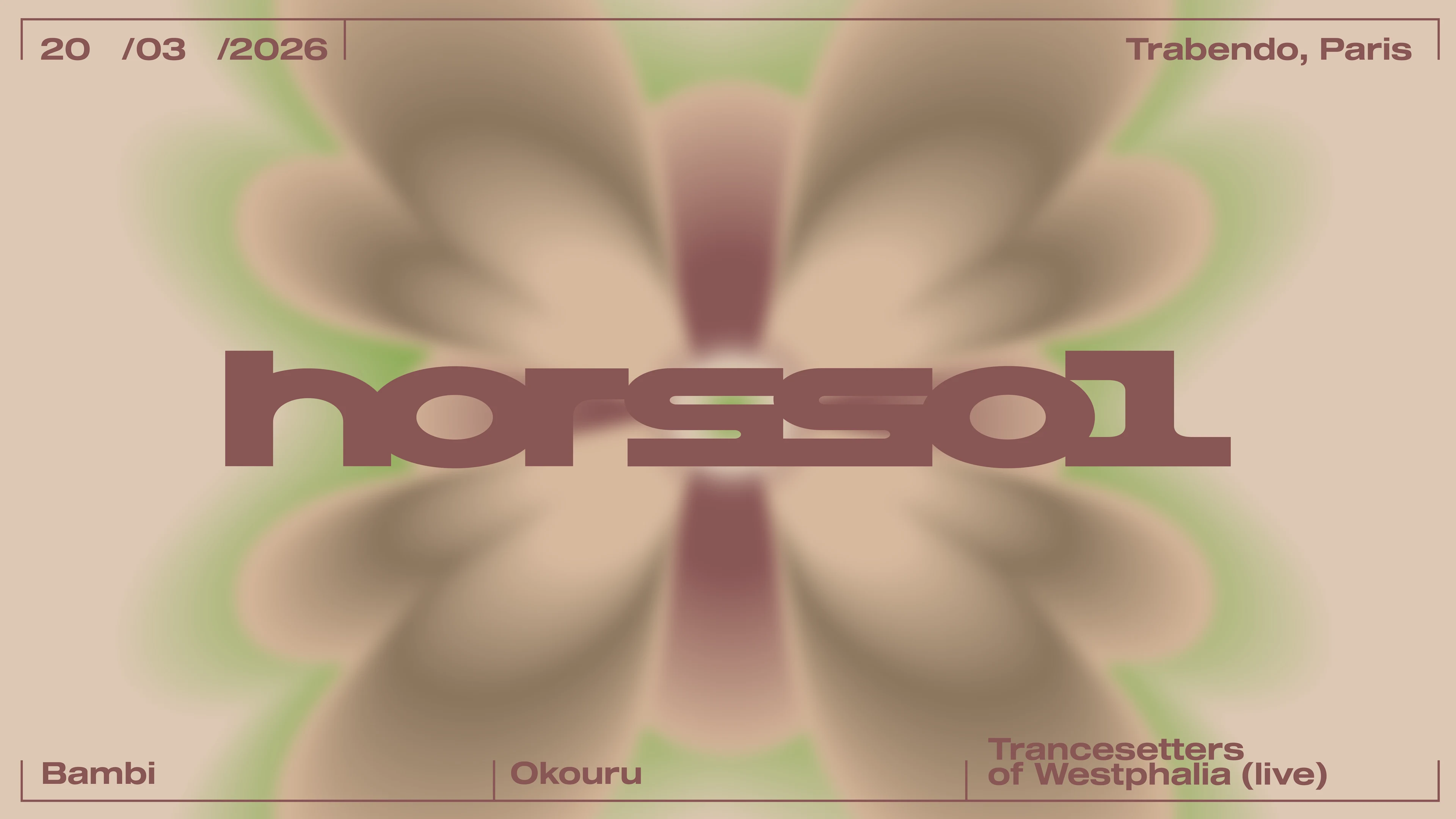 Hors-Sol — Bambi + Okouru + Trancesetters Of Westphalia Live