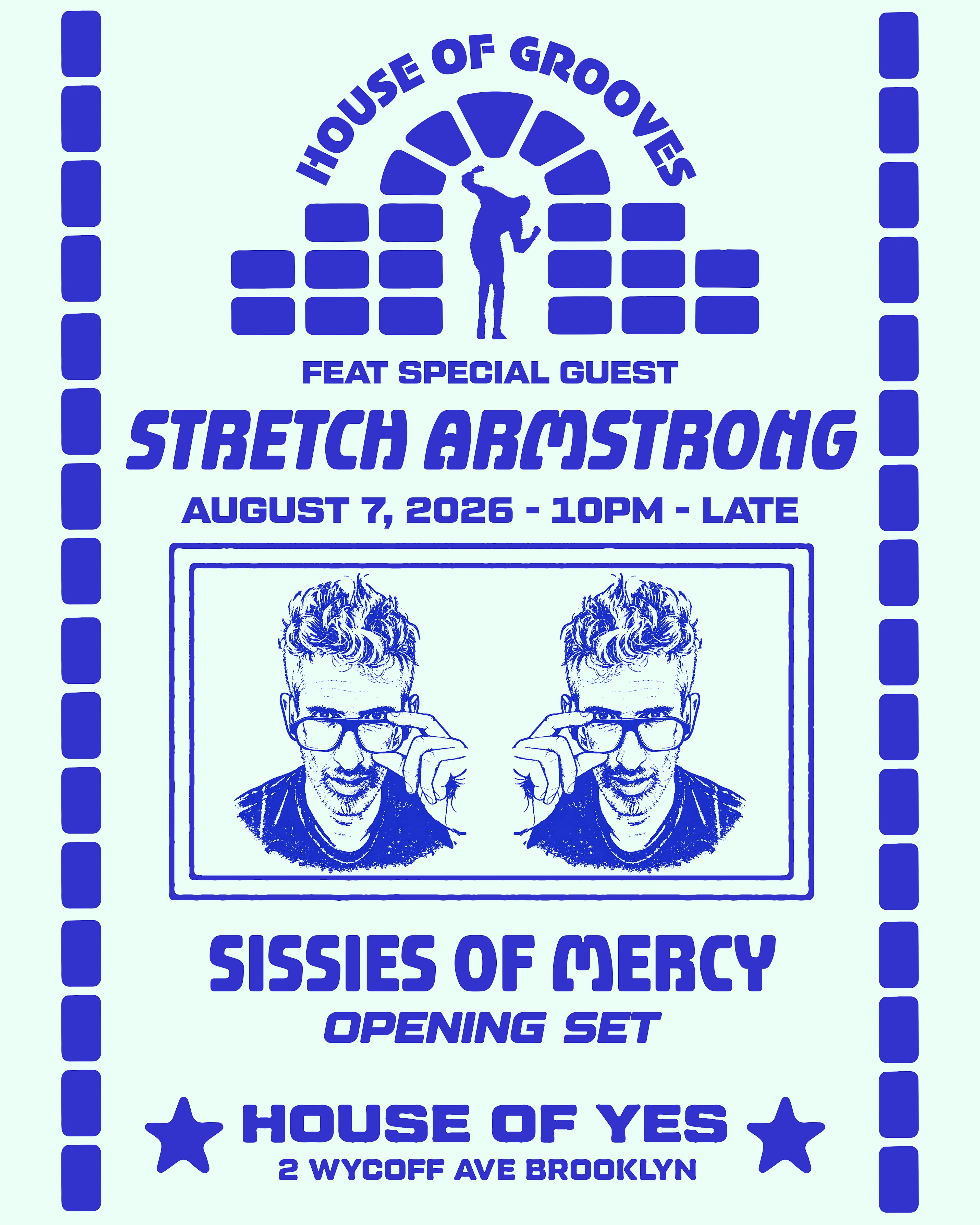 House Of Grooves: Stretch Armstrong + Sissies Of Mercy