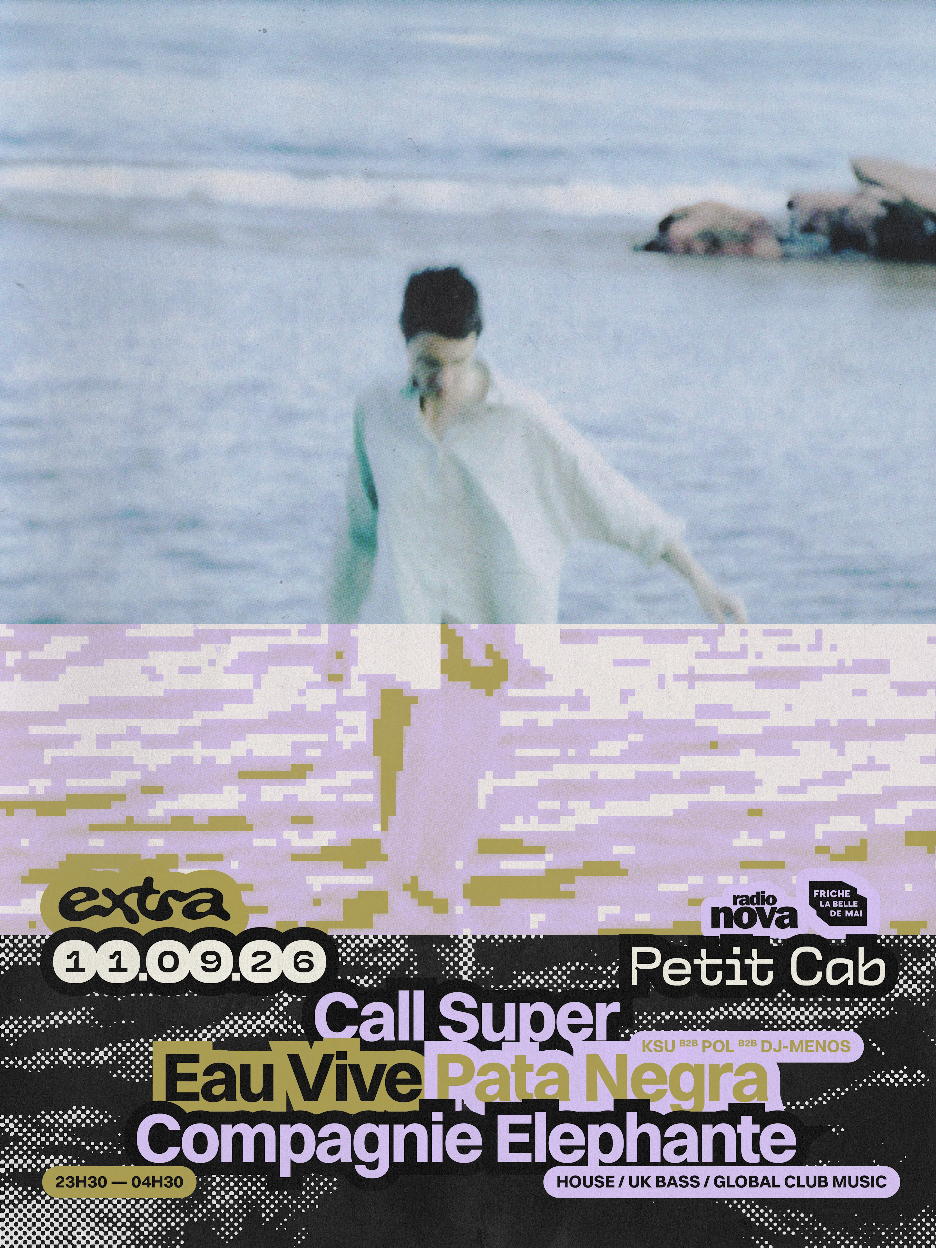 Call Super + Eau Vive + Pata Negra @ Petit Cab