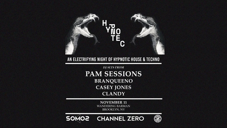 Somos X Channel Zero Presents: Hypnotec Nyc